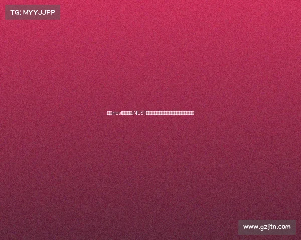 腾讯nest电子竞技;NEST晋江新征程：数字体育开启电竞惠民新篇章